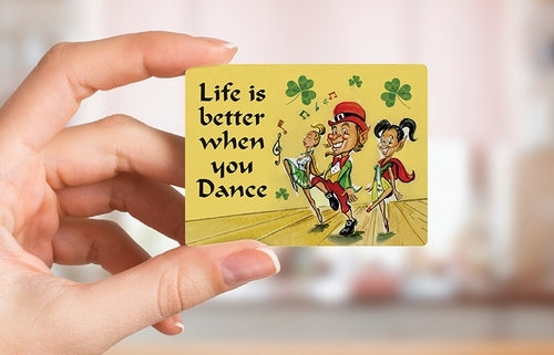When You Dance Leprechaun Fridge Magnet